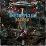 cover: Dinosaur Spaceship - Juracid Park