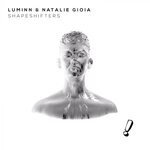 cover: Luminn|Natalie Gioia - Shapeshifters Remixed