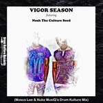 cover: Nosh The Culture Seed|Vigor Season - Ayamemeza