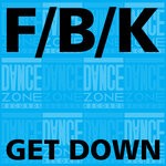 cover: B|F|K - Get Down