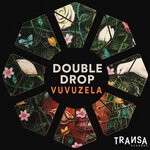 cover: Double Drop - Vuvuzela