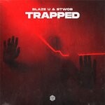 cover: Blaze U|Btwob - Trapped