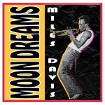 cover: Miles Davis - Moon Dreams