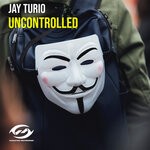 cover: Jay Turio - Uncontrolled