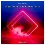 cover: No Hero - Never Let Me Go