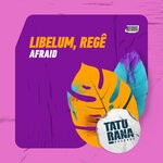 cover: Libelum|Rege - Afraid