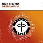 cover: Nick The Kid - Deprivation