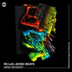 cover: Acidic Beats|Re-lax - Mind Bender (Original Mix)