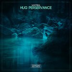 cover: Wastreal - Hug Perservance