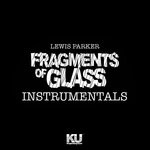 cover: Lewis Parker - Fragments Of Glass