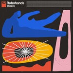 cover: Robohands - Shapes