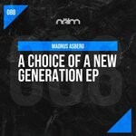 cover: Magnus Asberg - A Choice Of A New Generation EP