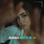 cover: Remundo - Next To Me