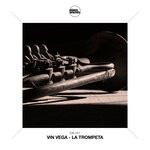 cover: Vin Vega - La Trompeta (Extended Mix)