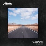 cover: Fuzzdead - We Have Fun