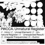 cover: Pwcca - Unnatural Register EP