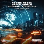 cover: Faruk Orman|Midnight Addiction|Robbie Rosen - Take Control