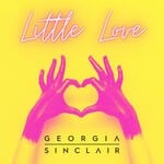 cover: Georgia Sinclair - Little Love