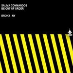 cover: Saliva Commandos - Be Out Of Order