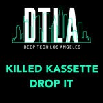 cover: Killed Kassette - Drop It