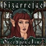 cover: Bizarre Fae - Once Upon A Time