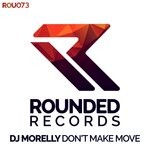 cover: Dj Morelly - Don't Make Move