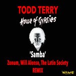 cover: House Of Gypsies|Todd Terry - Samba (Zonum & Will Alonso & The Latin Society Remix)