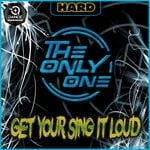 cover: The Only One - Get Your Sing It Loud