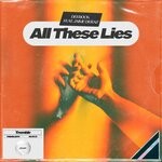 cover: Deerock|Jaime Deraz - All These Lies