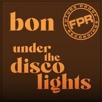 cover: Bon - Under The Disco Lights