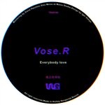 cover: Vose.r - Everybody Love