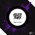 cover: Killer Traxx - Ride All Day