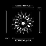 cover: Gerrit Klutch - Ethereal Mind