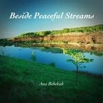 cover: Ana Rebekah - Beside Peaceful Streams