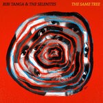 cover: Bibi Tanga & The Selenites - The Same Tree