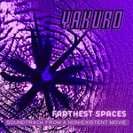 cover: Yakuro - Farthest Spaces