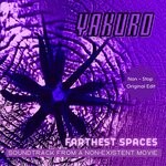 cover: Yakuro - Farthest Spaces. Soundtrack From A Non-Existent Movie