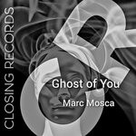 cover: Marc Mosca - Ghost Of You