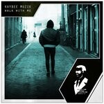 cover: Kaybee Muzik - Walk With Me