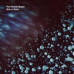 cover: The Particle Board|Trella - Sink Or Swim