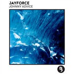 cover: Jayforce - Johnny Advice (Original Mix)