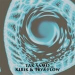 cover: Kirik|Teya Flow - Tak Samo