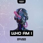 cover: Effused - Who Am I