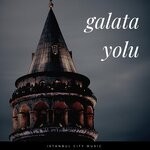 cover: Istanbul City Music - Galata Yolu