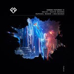 cover: David Granha|Deciduous|Raphael Mader|Solee - Sonos Futures II