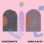 cover: Gora & Eloy - Cincinnati