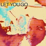 cover: Diplo|Kareen Lomax|Tsha - Let You Go (LF SYSTEM Remix)