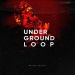 cover: Serg Underground|Underground Loop - Minimal Center