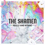 cover: Reilly & Wynne - The Shamen