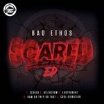 cover: Bad Ethos - Scared EP